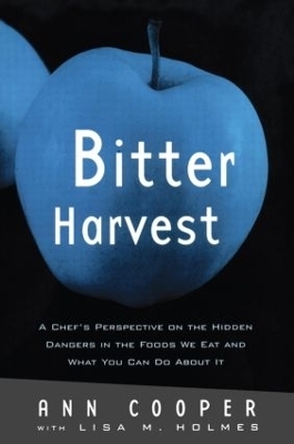 Bitter Harvest - Ann Cooper, Lisa M. Holmes