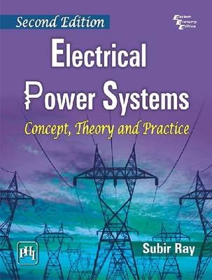 Electrical Power Systems - Subir Ray