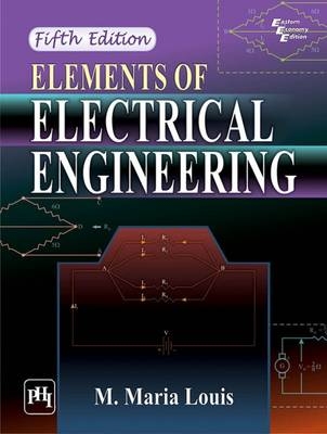 Elements of Electrical Engineering - M. Maria Louis