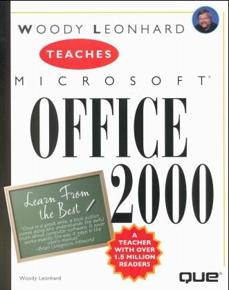 Woody Leonhard Teaches Microsoft Office 2000 - Woody Leonhard