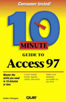 10 Minute Guide to Access 97 - Faithe Wempen