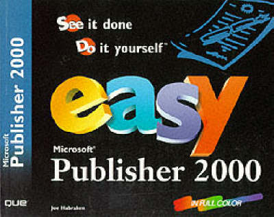 Easy Microsoft Publisher 2000 - Joe Habraken