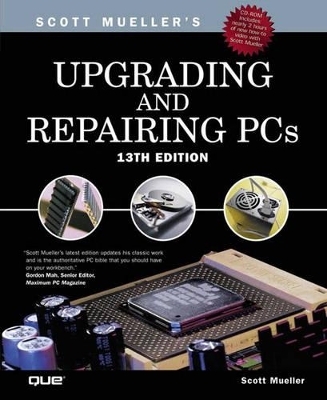 Upgrading and Repairing PCs - Scott Mueller