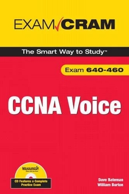 CCNA Voice Exam Cram - David J. Bateman, William Burton