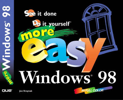 More Easy Windows 98 - Joe E. Kraynak