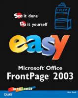 Easy Microsoft Office FrontPage 2003 - Ned Snell