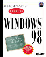 Dan Gookin Teaches Windows 98 - Dan Gookin