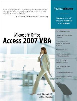 Microsoft Office Access 2007 VBA - Scott Diamond, Brent Spaulding