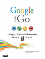 Google on the Go - John Eddy, Patricia Digiacomo Eddy
