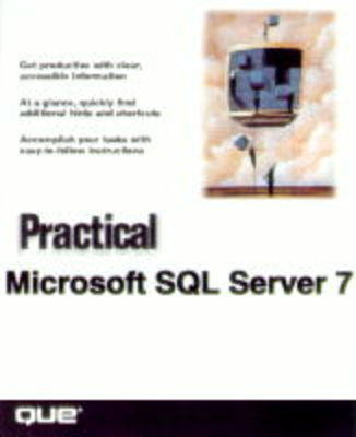 Practical Microsoft SQL Server 7 - Brad M. McGehee, Rob Kraft