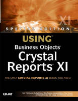 Special Edition Using Business Objects Crystal Reports XI - Et Al Fitzgerald