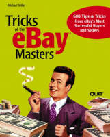 Tricks of the eBay Masters - Michael Miller