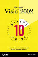 10 Minute Guide to Microsoft Visio 2002 - Eric Infanti