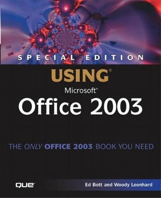 Special Edition Using Microsoft Office 2003 - Ed Bott, Woody Leonhard