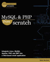 MySQL & PHP From Scratch - Wade Maxfield