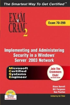 MCSA/MCSE 70-299 Exam Cram 2 - Bill Ferguson, Don Poulton, Diane Barrett