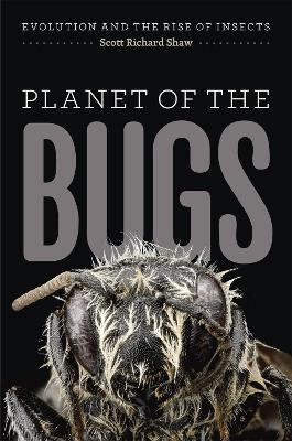 Planet of the Bugs - Scott Richard Shaw