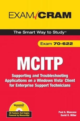 MCITP 70-622 Exam Cram - Paul A. Mancuso, David R. Miller