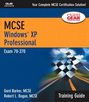 MCSE Training Guide (70-270) - Gord Barker, Robert L. Bogue