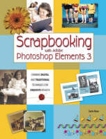Scrapbooking with Adobe Photoshop Elements 3 - Carla Rose