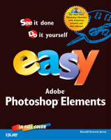 Easy Photoshop Elements - Gerald Everett Jones