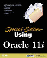 Special Edition Using Oracle 11i -  BOSS Corporation