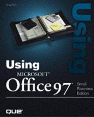 Using Microsoft Office 97 - Greg M. Perry, Ed Bott