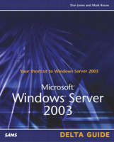Microsoft Windows Server 2003 Delta Guide - Don Jones, Mark Rouse