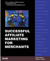 Successful Affiliate Marketing for Merchants - Shawn Collins, Frank Fiore