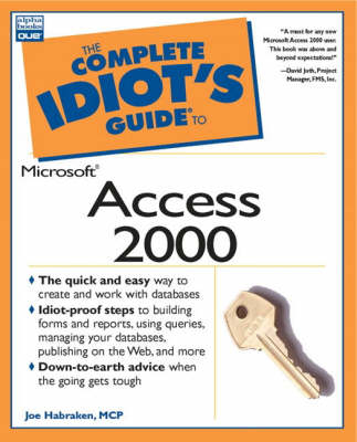 Complete Idiot's Guide to Microsoft Access 2000 - Joe Habraken