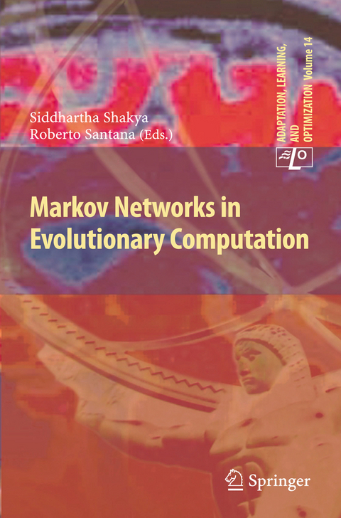 Markov Networks in Evolutionary Computation - 