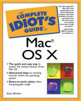 Complete Idiot's Guide to Mac OS X - Kate Binder