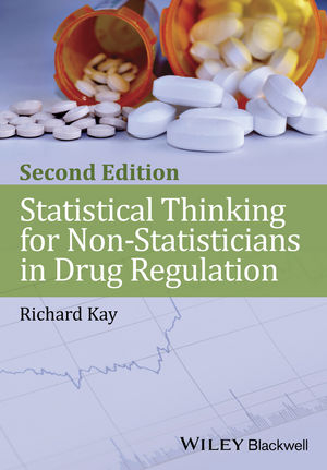 Statistical Thinking for Non–Statisticians in Drug  Regulation - RR Kay