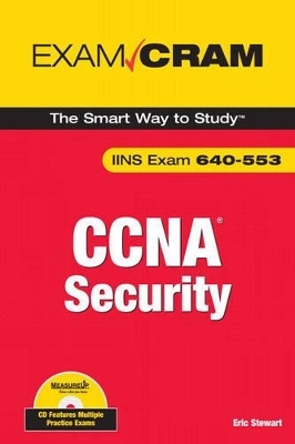 CCNA Security Exam Cram  (Exam IINS 640-553) - Eric Stewart