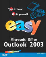 Easy Microsoft Office Outlook 2003 - Shelley O'Hara