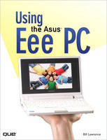 Using the Asus Eee PC - Bill Lawrence