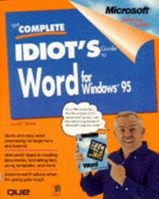 The Complete Idiot's Guide to Word for Windows 95 - Daniel T. Bobola