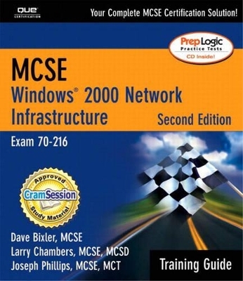 MCSE/MCSA Training Guide (70-216) - Dave Bixler