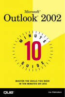 10 Minute Guide to Microsoft Outlook 2002 - Joe Habraken