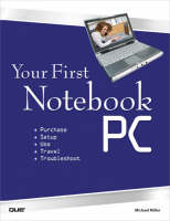 Your First Notebook PC - Michael Miller