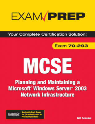 MCSE 70-293 Exam Prep - Will Schmied