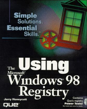 Using the Windows 98 Registry - Jerry Honeycutt