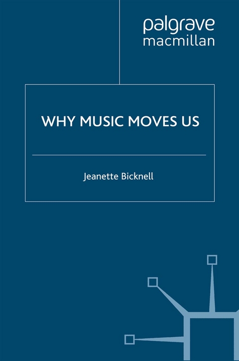 Why Music Moves Us - J. Bicknell