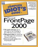 Complete Idiot's Guide to Microsoft FrontPage 2000 - Elisabeth Parker