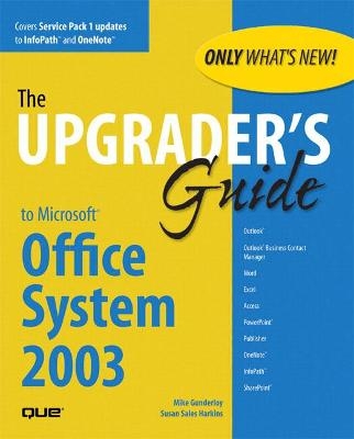 Upgrader's Guide to Microsoft Office System 2003 - Mike Gunderloy, Susan Harkins