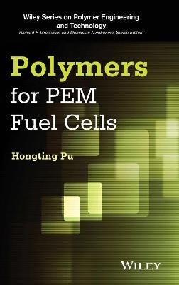 Polymers for PEM Fuel Cells - Hongting Pu