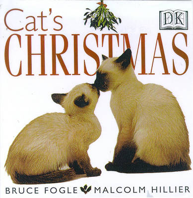 Cat's Christmas - Malcolm Hillier, Dr Bruce Fogle, Nigel Marven