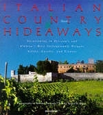 Italian Country Hideaways - Kelly F. Hurst