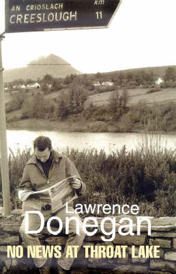 No News at Throat Lake - Lawrence Donegan