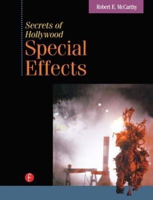 Secrets of Hollywood Special Effects - Robert Mccarthy